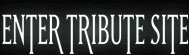 Enter Tribute Site